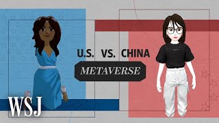 A Metaverse Divided Over Design and Rules  WSJ US vs China [upl. by Araet240]