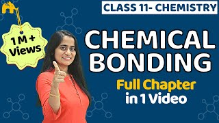 Chemical Bonding Class11 One Shot  CBSE NEET JEE [upl. by Nylorahs]