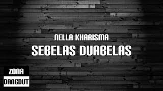 Nella Kharisma  Sebelas Duabelas Lirik [upl. by Lucy]