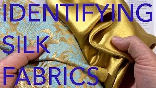 Learning About Fabrics 3 Identifying Silk Fabrics [upl. by Nilac]