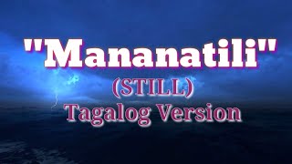 Mananatili Still Tagalog Version l Video with Lyrics  Gods Ministry [upl. by Ahsilram]