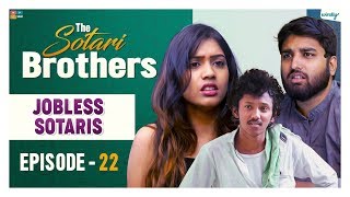 JobLess Sotaris  Episode 22  The Sotari Brothers  Wirally Originals  Tamada Media [upl. by Rebma]