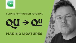 Ligatures in Glyphs App Easy  Glyphs Font Design Tutorial [upl. by Ahtera]