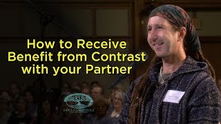 How to Receive Benefit from Contrast with your Partner [upl. by Noirda]