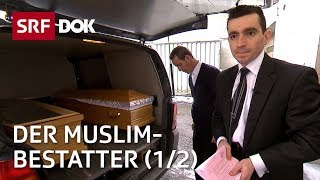 Der MuslimBestatter 12 — Vom Leben amp Sterben zwischen den Kulturen  Reportage  SRF [upl. by Edris241]