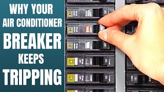 Why Does My Air Conditioner Circuit Breaker Keep Tripping [upl. by Ainos]