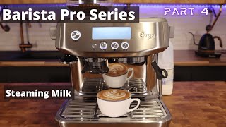 Sage  Breville Barista Pro Series Video 4 Milk Steaming Guide with the Barista Pro [upl. by Yenruoc]