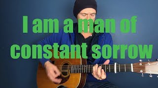 I Am A Man Of Constant Sorrow  Guitar lesson by Joe Murphy [upl. by Antoine]