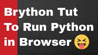 How to Run Python Program Or Code in Browser Using Brython Library Full Example for Beginners [upl. by Werdma]