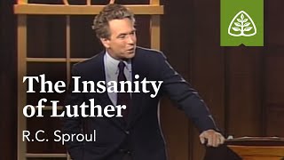 The Insanity of Luther The Holiness of God with RC Sproul [upl. by Aeret]