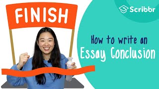 How to Write a Strong Essay Conclusion  Scribbr 🎓 [upl. by Immas643]