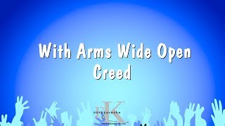 With Arms Wide Open  Creed Karaoke Version [upl. by Oilicec]