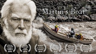 Martins Boat  A Film By Pete McBride [upl. by Jerrine]