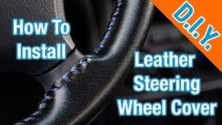 How To Install A Leather Steering Wheel Cover  Simple [upl. by Gierc]