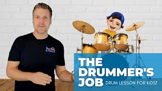 Drum Lesson for Kids  The Drummers Job [upl. by Tyne]