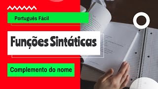 Aula5 Funções Sintáticas  Complemento do nome [upl. by Htrahddis]