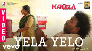 Mandela  Yela Yelo Video  Yogi Babu  Bharath Sankar  Madonne Ashwin  Arivu [upl. by Leuams322]