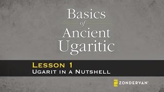 Basics of Ancient Ugaritic Video Lectures  Chapter 1 Ugarit in a Nutshell by Michael Williams [upl. by Butler81]