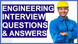 ENGINEERING Interview Questions And Answers How To PASS an Engineer Interview [upl. by Acinahs]