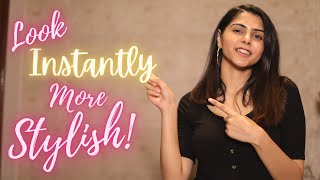 7 Tips To Look Stylish INSTANTLY  Style Tips For Women  Ishita Khanna [upl. by Ansela]