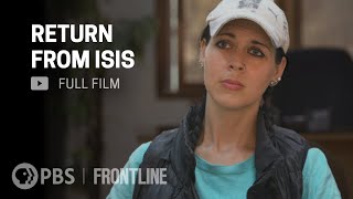 Return From ISIS full documentary  FRONTLINE [upl. by Yltneb]