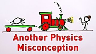 Another Physics Misconception [upl. by Haissem]