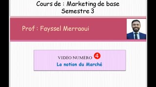 Vidéo 4  Marketing de Base  La notion du marché [upl. by Forsyth]