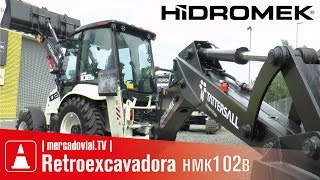 INFORME Retroexcavadoras HIDROMEK HMK 102B ALPHA  Mercado Vial TV [upl. by Okomot]