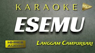 Esemu Karaoke Langgam Campursari set Gamelan Korg Pa600  Lirik [upl. by Ytirev]