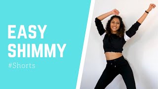 How to shimmy the easy way Dance Shorts [upl. by Eppes]