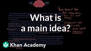 What is a main idea  Reading  Khan Academy [upl. by Henrik]