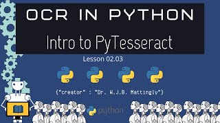 Introduction to PyTesseract OCR in Python Tutorials 0203 [upl. by Lauralee]