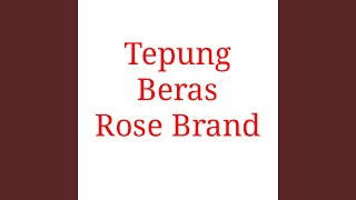 Tepung Beras Rose Brand [upl. by Rehctaht85]