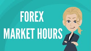 Forex market hours [upl. by Electra]