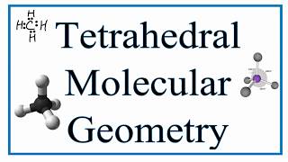 Tetrahedral Molecular Geometry and Bond Angles [upl. by Assej]