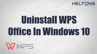 How to Uninstall WPS Office in Windows 10 [upl. by Englebert]