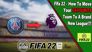 How to CHANGE your teams league in FIFA 22 [upl. by Attekram]