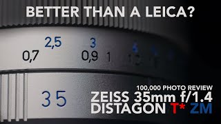 Zeiss 35mm f14 Distagon ZM Review  Better than a Leica Summilux [upl. by Pickard]