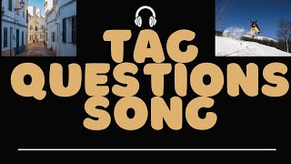 Tag questions song [upl. by Ariet]