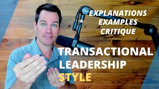 Transactional Leadership Theory [upl. by Arammat713]