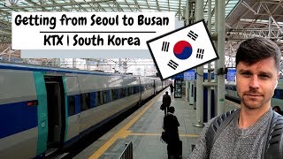 How to get from Seoul to Busan  KTX Train [upl. by Onailimixam]