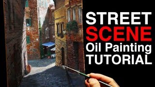 How to paint with PERSPECTIVE  Siena Street Scene  Oil Painting Tutorial [upl. by Rasure]