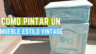 como pintar un mueble estilo vintage [upl. by Jaf]