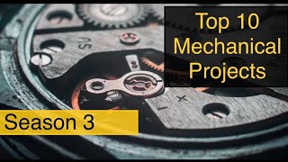 Top 10 mechanical engineering final year projects season 3 [upl. by Noruq]