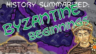 History Summarized Byzantine Empire — Beginnings [upl. by Aneehta408]