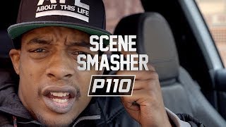 Flama  Scene Smasher  P110 [upl. by Hterrag]