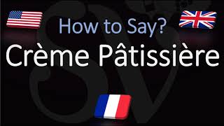 How to Pronounce Crème Pâtissière CORRECTLY English American French Pronunciation [upl. by Laehpar]