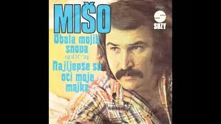 Mišo Kovač  Najljepše su oči moje majke  Official Audio 1974 [upl. by Nilved]