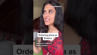 Ordering Pizza as Shakira [upl. by Nat]