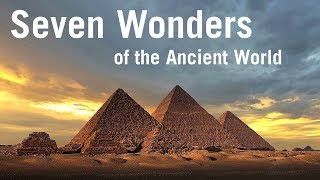 Seven Wonders of the Ancient World [upl. by Genni729]